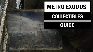 Metro Exodus Collectibles Guide - All Diary Pages and Postcards
