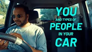 Types of people in your car