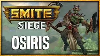 SMITE: Siege - Osiris | Tank Osiris Is Amazing!