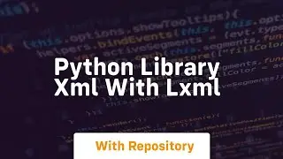 Python library xml with lxml