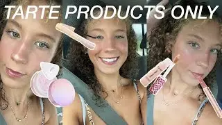 Doing my makeup using *ONLY TARTE MAKEUP PRODUCTS*