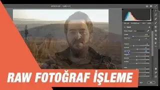 RAW FOTOĞRAF İŞLEME ( Adobe Photoshopta Raw İşleme - Temel Fotoğrafçılık Dersleri)