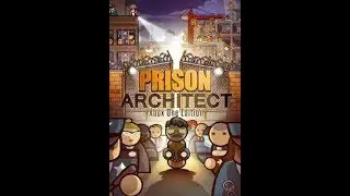 строю свою тюрму: Prison Architect #4