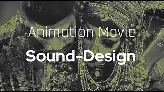 Animation Movie Sound Design (Jibaro)