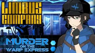 【LIMBUS COMPANY】 It's Just A Train How Bad Could It Be...