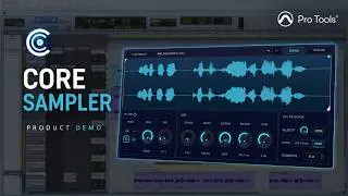 Core Sampler 1.1.1 Demo | A Fast AAX Sampler for Pro Tools