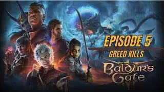 Baldur's Gate 3 - Part 5 [Storm and Toxic] Audio fixed!