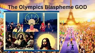 The Olympics Blaspheme GOD