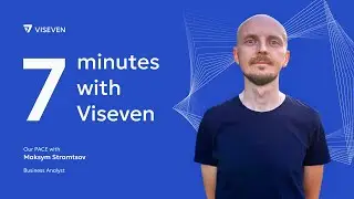VISEVEN | 7 MINUTES | 2024 | PACE - Passion: Maksym Stramtsov