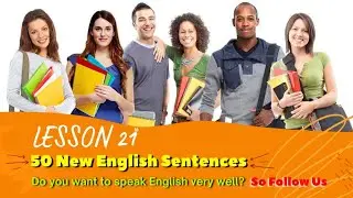 Advanced English Speaking | Lesson 21 | 10000 English Sentences