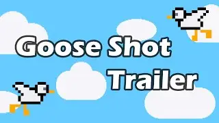 Goose Shot 1.1.0 - Trailer