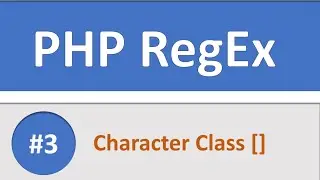 #3 | PHP Regex Character Class | 