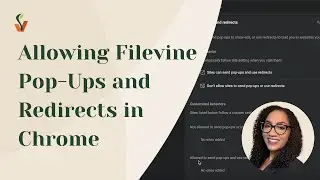 Allowing Filevine Pop-Ups and Redirects in Google Chrome