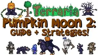 Terraria Pumpkin Moon 2: Guide, Arena & Strategy! SOLO! (1.3/IOS/Android/Xbox/PS4)