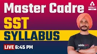 Master Cadre SST Syllabus 2022 | Full Detailed Information