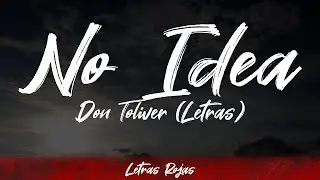 Don Toliver - No Idea (Lyrics / Letra) 