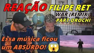 Filipe Ret - WAR (Remix) part. Orochi - Reação