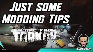 Just Some Random Modding Tips - Escape From Tarkov Guide