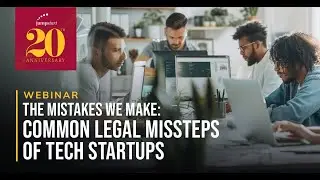 The Mistakes We Make: Common Legal Missteps of Tech Startups
