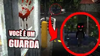 Você é um guarda e isso acontece...