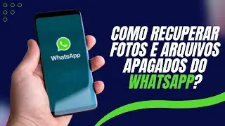 COMO RECUPERAR FOTOS, VÍDEOS E ARQUIVOS QUE FORAM APAGADOS DO WHATSAPP