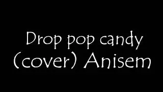 Drop Pop Candy (Short cover)