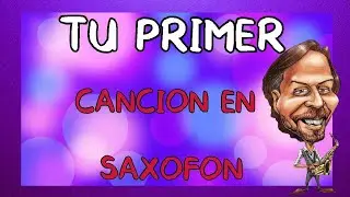 EMPEZANDO? TU PRIMER CANCIÒN🎷 - FÀCIL SAX