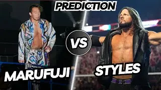 Prediction: AJ Styles vs Naomichi Marufuji | My Ultimate Dream Match
