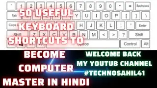 50 USEFUL KEYBOARD SHORTCUTS TO BECOME COMPUTER MASTER IN HINDI Complete Keyboard Tutorial