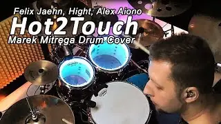 Hot2Touch - Drum Cover by (Marunia / Marek Mitręga)