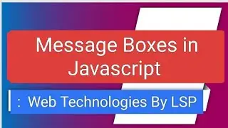 Message boxes In Javascript