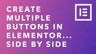 Create Two Buttons Side by Side in Elementor