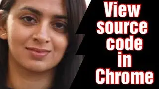 How To View Source Code in Chrome