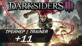 Darksiders 3 Трейнер / Trainer +11. PC VERSION
