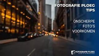Onscherpe foto's voorkomen