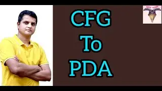 Conversion from Context Free Grammar to Push Down Automata Part 1 | CFG | PDA (C66)