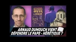 Que répondre aux accusations d'hérésie lancées contre le pape François ? Par Arnaud Dumouch /