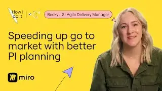 How I Run PI Planning in Miro — Becky Juda