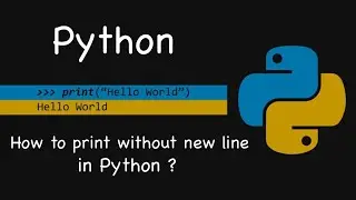 How to print without new line in Python ?