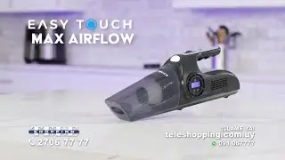 Easy Touch Max Airflow - Teleshopping