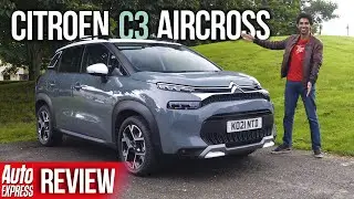 NEW 2021 Citroen C3 Aircross review: the most comfortable crossover you can buy? | Auto Express