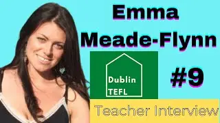 Emma Meade-Flynn Interview - Dublin TEFL, Online Teacher Development