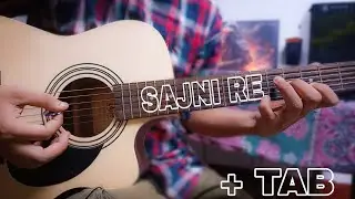 Sajni Re - Guitar Intro Cover + TAB | DiPmAN..