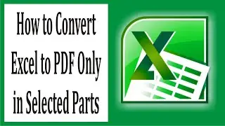 Step-by-Step Guide to Convert Excel to PDF Only in Selected Parts #96