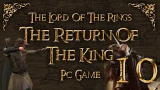 The Lord Of The Rings - The Return Of The King - Videogame - 10. The Pellenor Fields - Legolas
