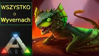 ARK: Wszystko o Wyvernach | ARK: Survival Evolved Poradnik PL [Szubrawiec]