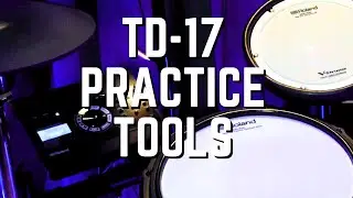 TD-17 Practice Features & Tools