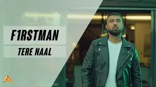 F1rstman - Tere Naal (prod by. CAPSLOCKED)