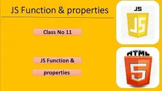 Junior Coder | JS function & properties | class no:-11