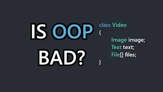 Is Object-Oriented Programming Actually Bad?